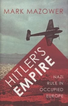 Image of Hitlers Empire by Mark Mazower Hardback