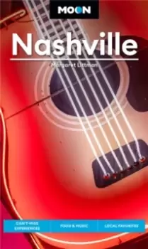 Image of Moon Nashville (Fifth Edition) : Can't-Miss Experiences, Food & Music, Local Favorites