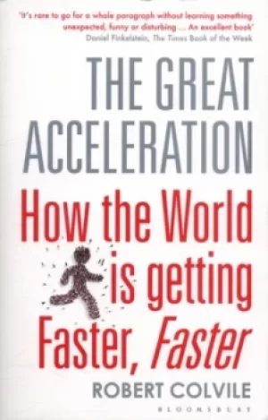 Image of The great acceleration by Robert Colvile