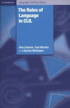 Image of The Roles of Language in Clil by Ana Llinares Paperback