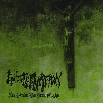 Image of Encoffination - We Proclaim Your Death O' Lord CD