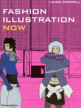 Image of Fashion Illustration Now by Laird Borrelli Paperback