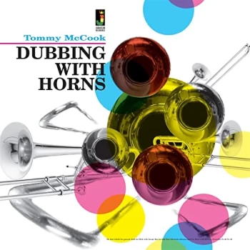 Image of Tommy Mccook - Dubbing With Horns Vinyl