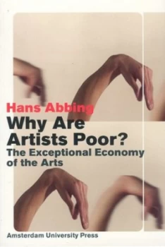 Image of Why Are Artists Poor by Hans Abbing Paperback