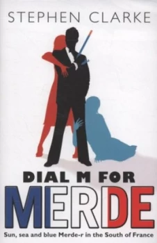 Image of Dial M for Merde by Stephen Clarke Book