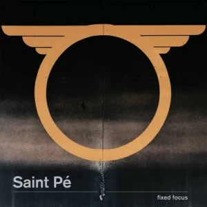 Image of Fixed Focus by Saint Pe CD Album