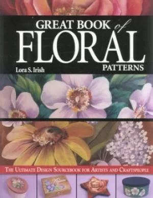 Image of Great book of floral patterns by Lora S Irish