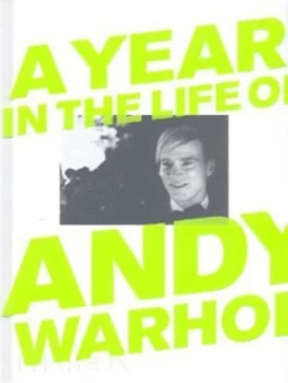 Image of A Year in the Life of Andy Warhol by David Dalton Hardback