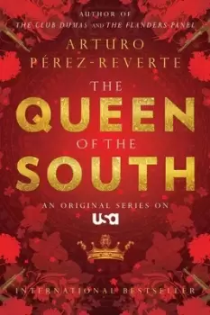 Image of Queen of the South by Arturo Perez-Reverte