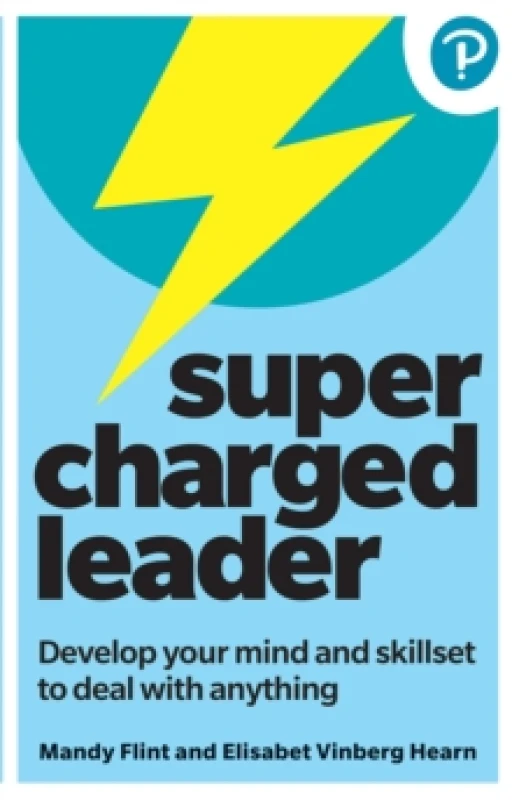 Image of Supercharged Leader: Develop your mind and skillset to deal with anything Paperback / softback