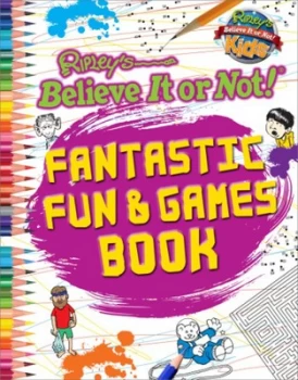 Image of Ripleys Believe It or Not Fantastic Fun and Games by Robert Ripley Paperback