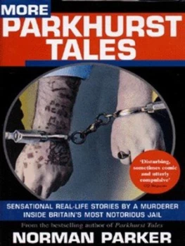 Image of More Parkhurst Tales by Norman Parker Hardback