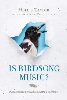 Image of Is Birdsong Music? Outback Encounters with an Australian Songbird