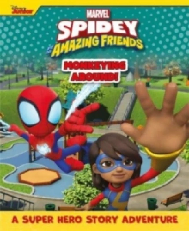 Image of Marvel Spidey and His Amazing Friends: Monkeying Around! Hardback