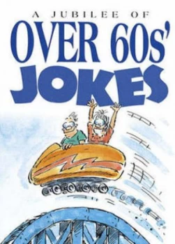 Image of A Jubilee of Over 60s Jokes by Helen Exley and Bill Stott Hardback