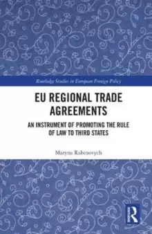Image of EU Regional Trade Agreements : An Instrument of Promoting the Rule of Law to Third States