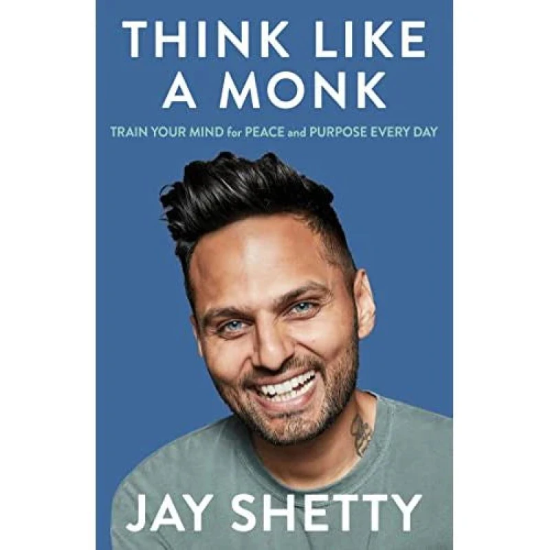 Image of Think Like a Monk: The Sunday Times Number One Bestseller Thorsons Jay Shetty Books