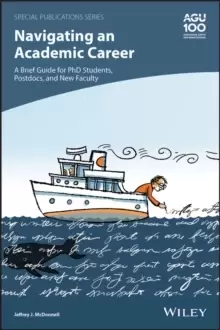 Image of Navigating an Academic Career: A Brief Guide for PhD Students, Postdocs, and New Faculty