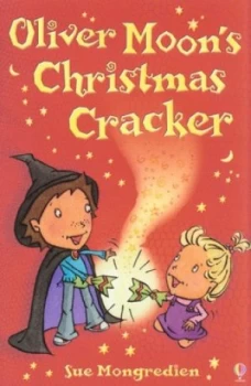 Image of Oliver Moons Christmas Cracker by Sue Mongredien and Jan Mccafferty Paperback