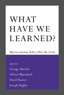 Image of What Have We Learned? Macroeconomic Policy after the Crisis
