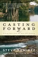 Image of casting forward fishing tales from the texas hill country