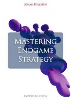 Image of Mastering Endgame Strategy by Johan Hellsten Book