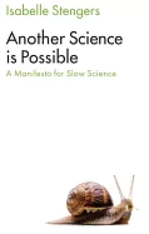 Image of another science is possible a manifesto for slow science