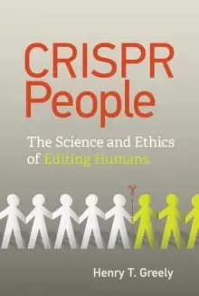 Image of CRISPR People : The Science and Ethics of Editing Humans