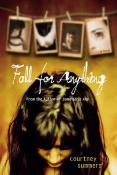 Image of Fall for Anything by Courtney Summers Book
