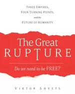 Image of great rupture three empires four turning points and the future of humanity