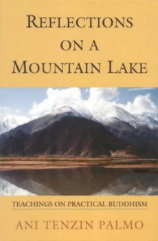 Image of Reflections on a Mountain Lake by Jetsunma Tenzin Palmo Paperback