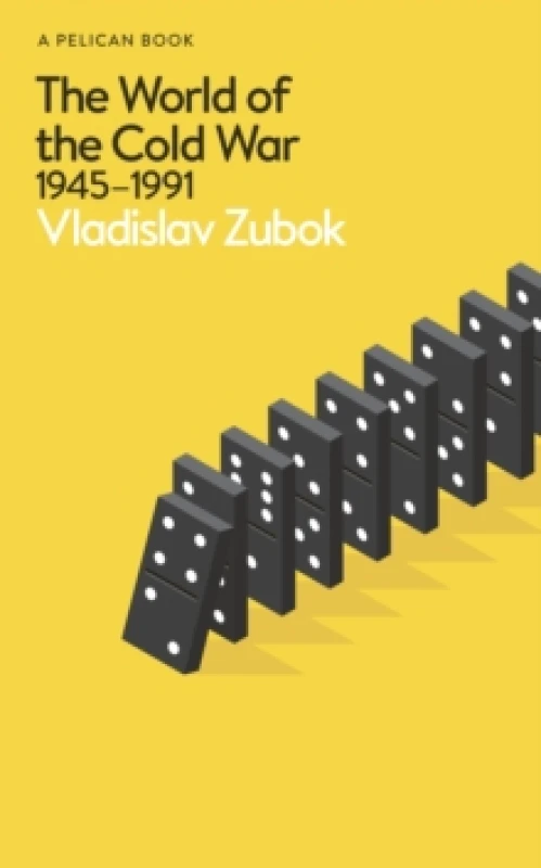 Image of The World of the Cold War : 1945-1991 Hardback