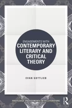 Image of Engagements with Contemporary Literary and Critical Theory