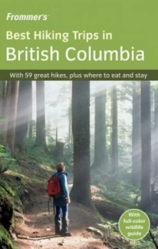 Image of Best Hiking Trips in British Columbia by Christie Pashby Paperback