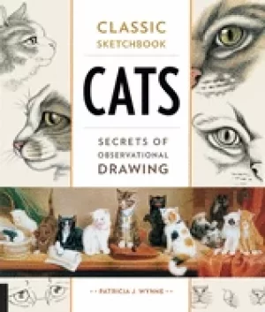 Image of classic sketchbook cats secrets of observational drawing