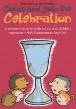 Image of Come and Join the Celebration by John Muir Book