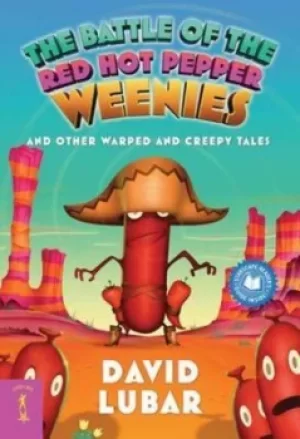 Image of The battle of the red hot pepper weenies by David Lubar