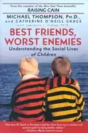 Image of best friends worst enemies understanding the social lives of children
