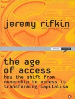 Image of The Age of Access by Jeremy Rifkin Hardback