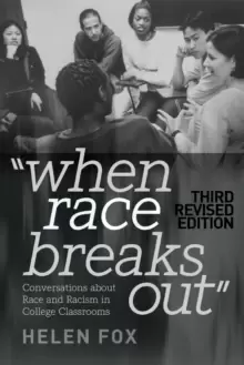 Image of When Race Breaks Out : Conversations about Race and Racism in College Classrooms - 3rd Revised edition