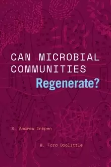 Image of Can Microbial Communities Regenerate? Uniting Ecology and Evolutionary Biology