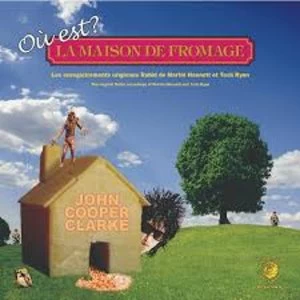 Image of ohn Cooper Clarke - Ou Est La Maison De Fromage? Limited Edition Orange Vinyl