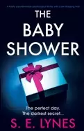 Image of baby shower a totally unputdownable psychological thriller with a jaw dropp