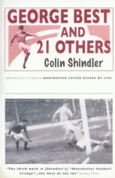 Image of George Best and 21 Others by Colin Shindler Paperback