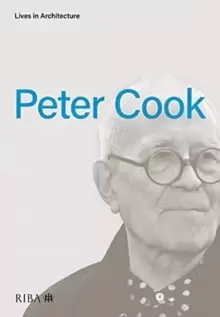 Image of Lives in Architecture: Peter Cook