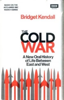 Image of The Cold War by Bridget Kendall Hardback