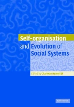 Image of Self-Organisation and Evolution of Biological and Social Systems by Charlotte Hemelrijk Hardback