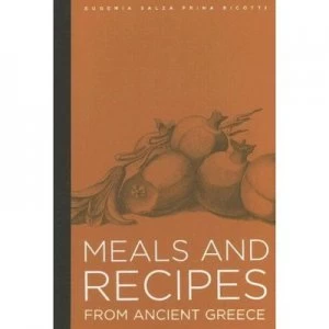 Image of Meals and Recipes from Ancient Greece by Eugenia Ricotti Hardback