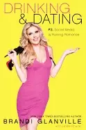 Image of Drinking and dating by Brandi Glanville