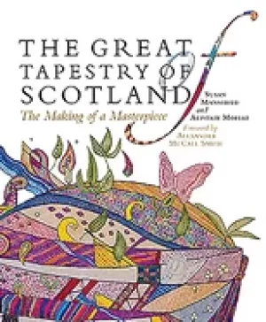Image of great tapestry of scotland the making of a masterpiece